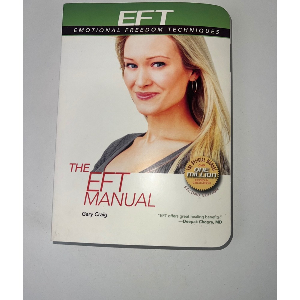 The EFT Manual Gary Craig Emotional Freedom Techniques 2nd Edition‎ Paperback